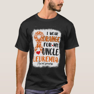 I Wear Orange For My Uncle Leukemia Awareness Mont T-Shirt