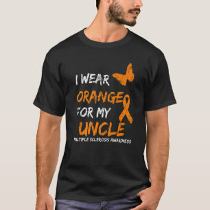 I Wear Orange For My Uncle Multiple Sclerosis Ribb T-Shirt