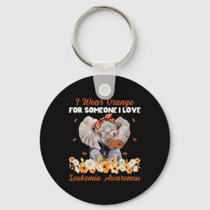I Wear Orange For Someone I Love Leukemia Awarenes Keychain