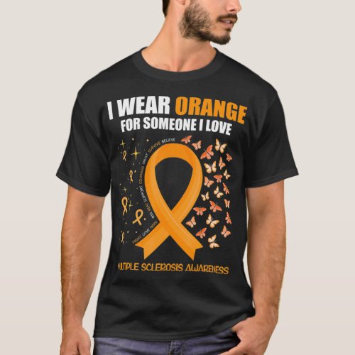 I Wear Orange For Someone I Love Orange Ribbon But T_Shirt