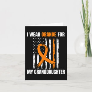 I Wear Orange Granddaughter Leukemia Awareness Ame Card