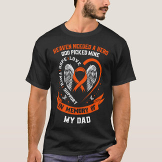I Wear Orange In Memory of my Dad Leukemia Awarene T-Shirt