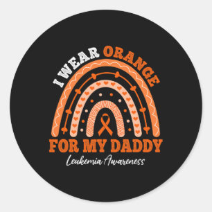 I Wear Orange Ribbon For Daddy Leukemia Awareness  Classic Round Sticker