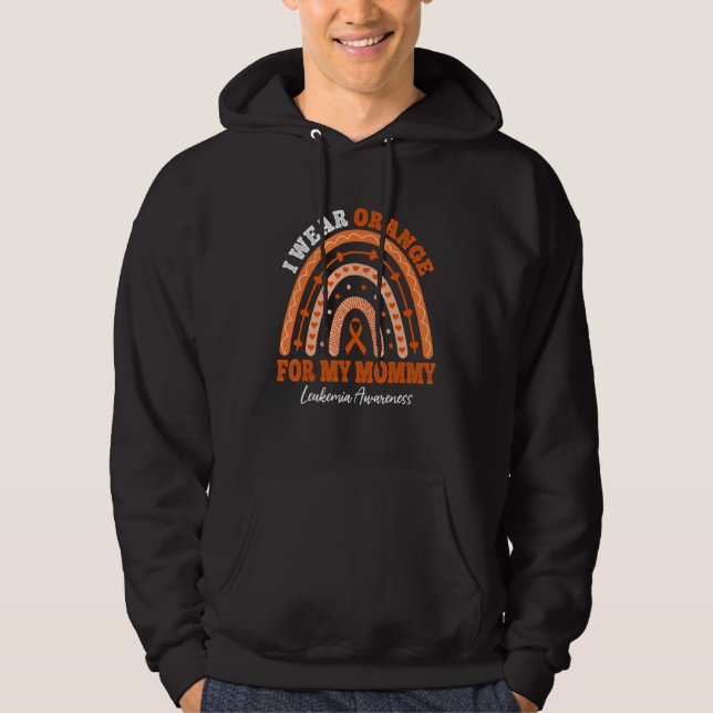 I Wear Orange Ribbon For Mommy Leukemia Awareness  Hoodie (Front)
