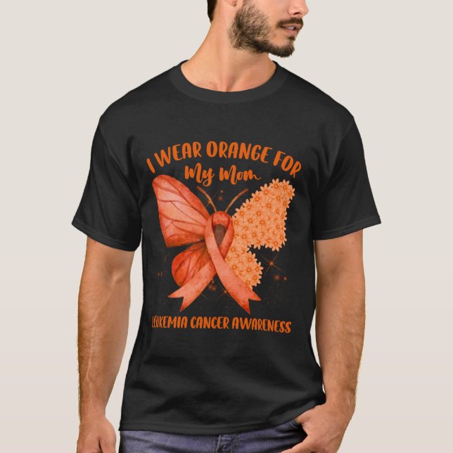 I Wear Orange Ribbon Leukemia Cancer Awareness For T-Shirt (Front)