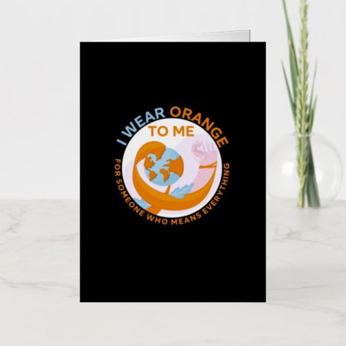 I Wear Orange Shirt Awareness Orange Ribbon Gift Foil Greeting Card