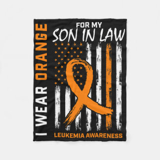 I Wear Orange Son In Law Leukemia Awareness Americ Fleece Blanket