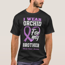 I Wear Orchid For My Brother Testicular Cancer Awa T-Shirt