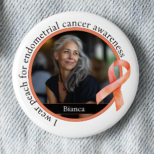 I Wear Peach for Endometrial Cancer Awareness Button