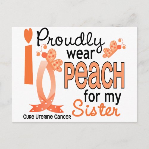 I Wear Peach For My Sister 27 Uterine Cancer Postcard