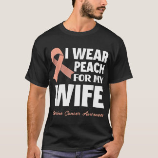 I Wear Peach For My Wife Uterine Cancer Awareness T-Shirt