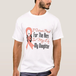 I Wear Peach For The Hero in My Life...My Daughter T-Shirt