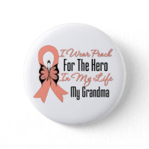 I Wear Peach For The Hero in My Life...My Grandma Button