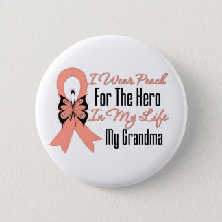 I Wear Peach For The Hero in My Life...My Grandma Button