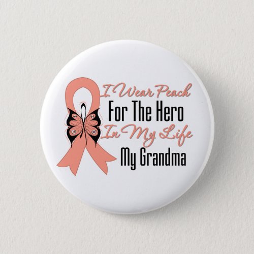 I Wear Peach For The Hero in My LifeMy Grandma Button