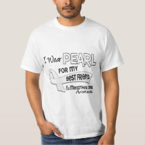 I Wear Pearl For My Best Friend 42 Mesothelioma T-Shirt