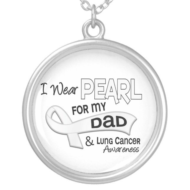 I Wear Pearl For My Dad 42 Lung Cancer Silver Plated Necklace (Front)