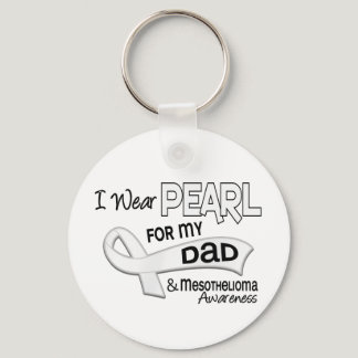 I Wear Pearl For My Dad 42 Mesothelioma Keychain