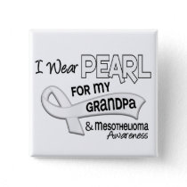 I Wear Pearl For My Grandpa 42 Mesothelioma Pinback Button