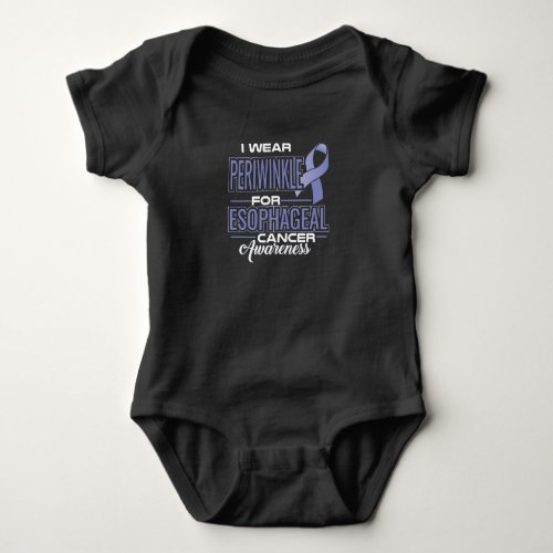 I Wear Periwinkle For Esophageal Cancer Awareness Baby Bodysuit