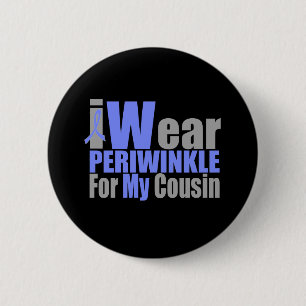 I Wear Periwinkle For My Cousin Pinback Button