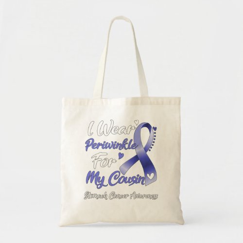 I Wear Periwinkle For My Cousin Stomach Cancer Awa Tote Bag