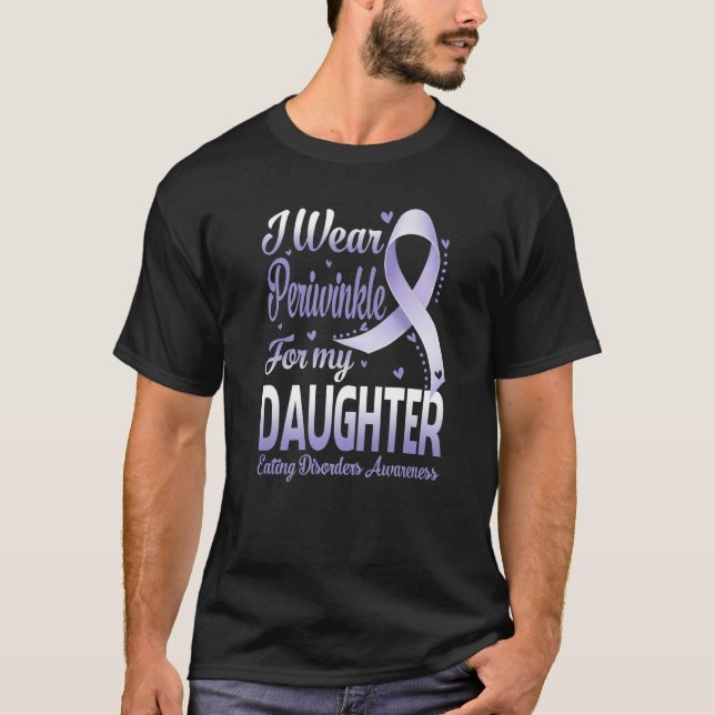 I Wear Periwinkle For My Daughter Eating Disorders T-Shirt (Front)