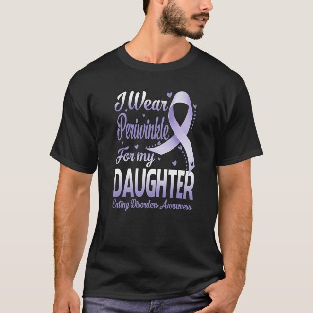 I Wear Periwinkle For My Daughter Eating Disorders T-Shirt (Front)