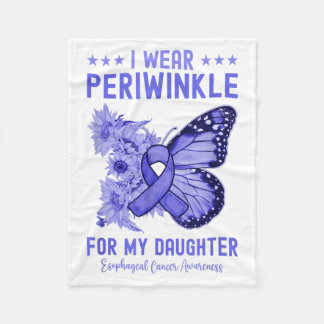 I Wear Periwinkle for My Daughter Esophageal Fleece Blanket