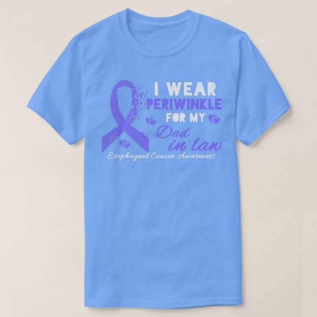 I wear Periwinkle for my Father in Law  Esophageal T-Shirt (Design Front)