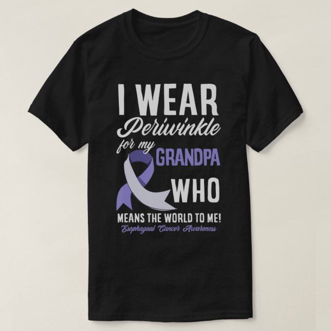 I Wear Periwinkle For My Grandpa Esophageal Cancer T-Shirt (Design Front)
