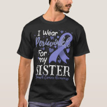 I Wear Periwinkle For My Sister Stomach Cancer Awa T-Shirt