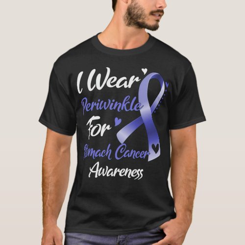 I Wear Periwinkle For Stomach Cancer Awareness T_Shirt