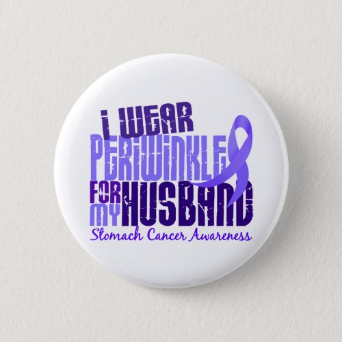 I Wear Periwinkle Husband 64 Stomach Cancer Button