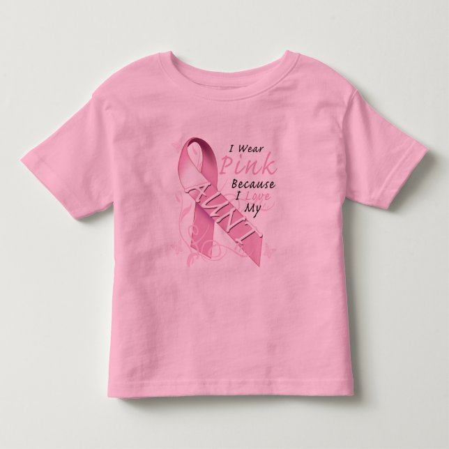 I Wear Pink Because I Love My Aunt Toddler T-shirt (Front)