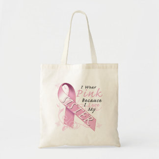 I Wear Pink Because I Love My Sister Tote Bag