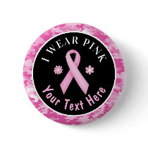 I Wear Pink Breast Cancer Awareness Camouflage Button