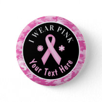 I Wear Pink Breast Cancer Awareness Camouflage Button