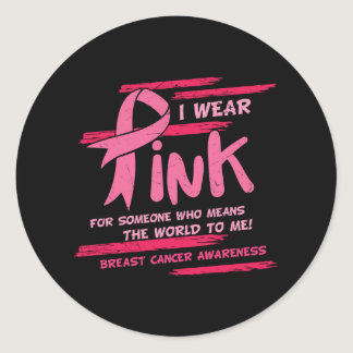 I Wear Pink Breast Cancer Awareness Classic Round Sticker