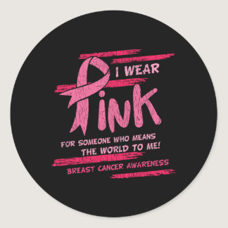 I Wear Pink Breast Cancer Awareness Family Matchin Classic Round Sticker