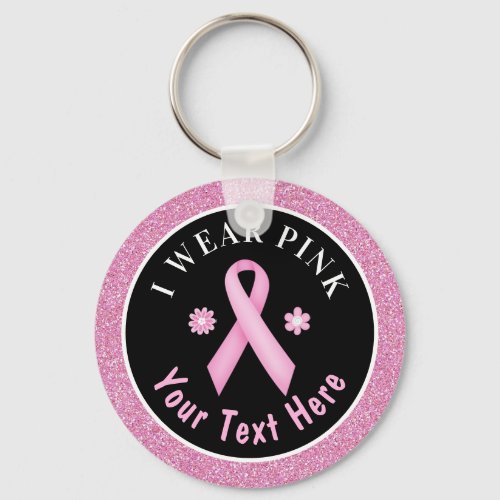 I Wear Pink Breast Cancer Awareness Glitter Keycha Keychain