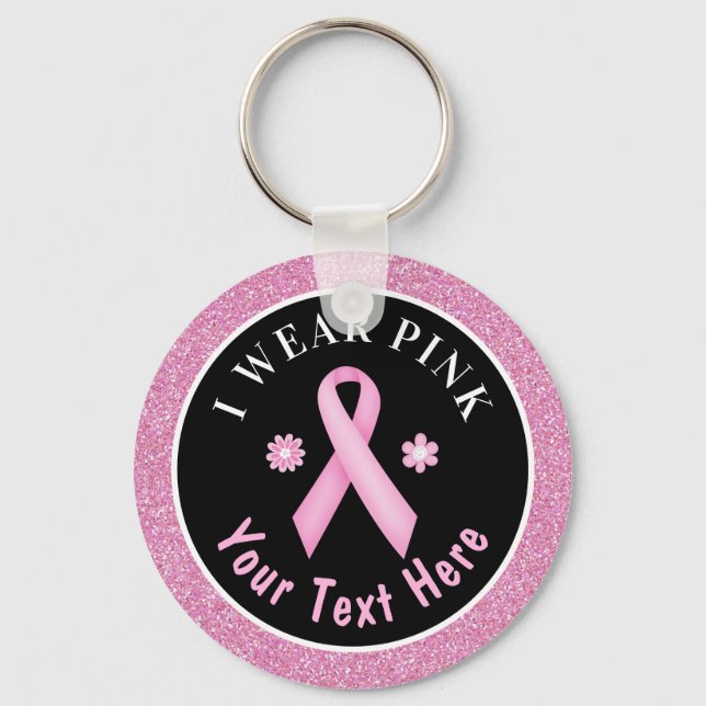 I Wear Pink Breast Cancer Awareness Glitter Keycha Keychain (Front)