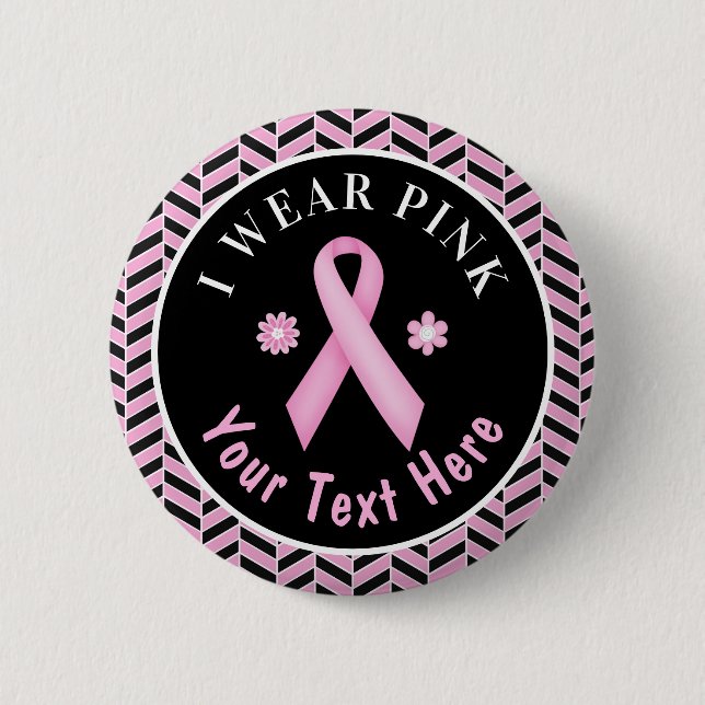 I Wear Pink Breast Cancer Awareness Herringbone Bu Button (Front)