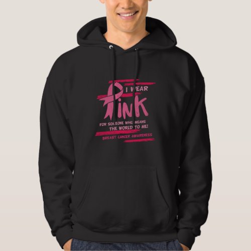 I Wear Pink Breast Cancer Awareness Hoodie