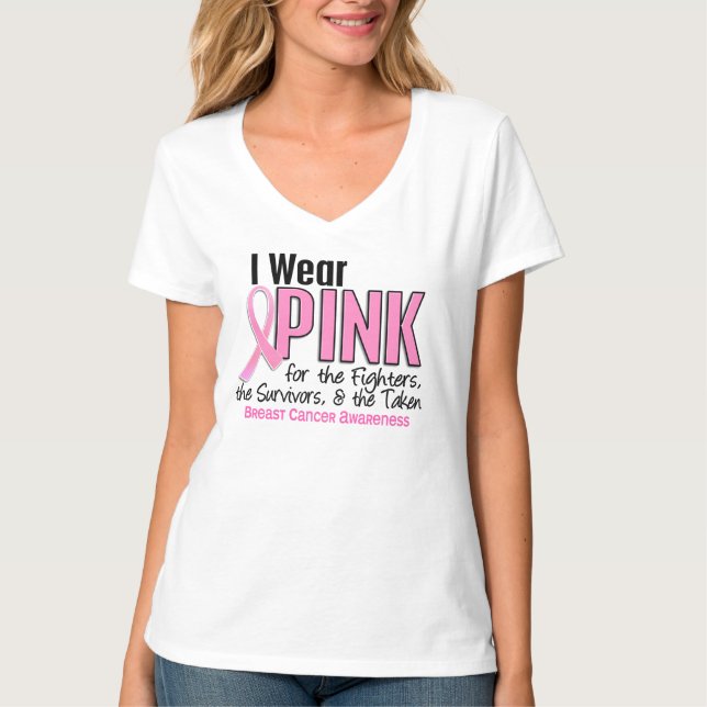 I Wear Pink Fighters Survivors Taken 10 Breast Can T-Shirt (Front)