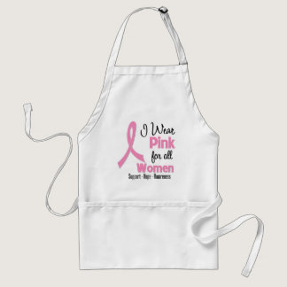 I Wear Pink For All Women - Breast Cancer Adult Apron
