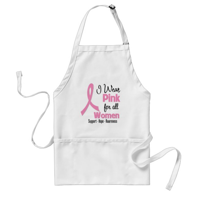 I Wear Pink For All Women - Breast Cancer Adult Apron (Front)