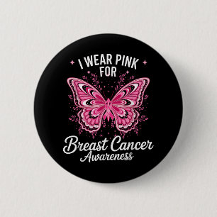 I Wear Pink For Breast Cancer Awareness _1 Button