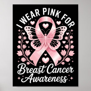 I Wear Pink For Breast Cancer Awareness _5 Poster