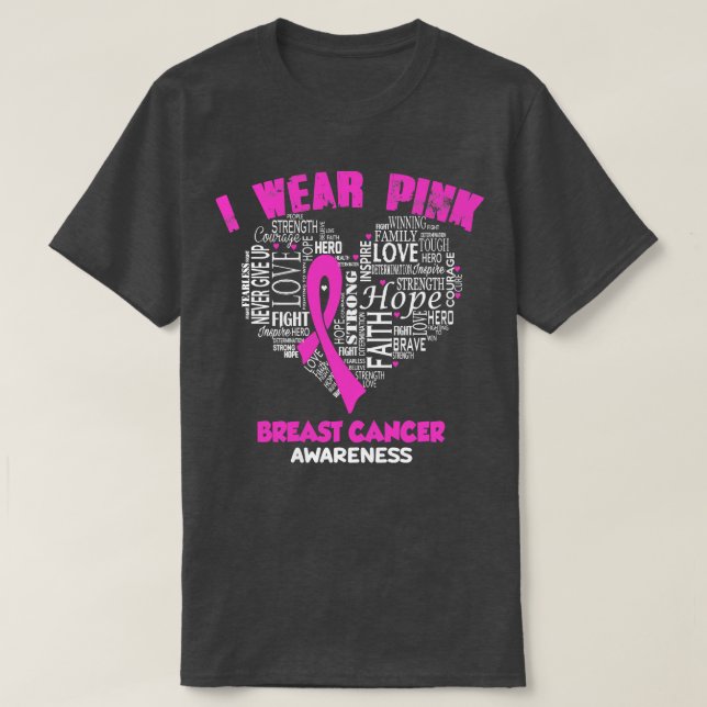 I Wear Pink For Breast Cancer Awareness Faith Hope T-Shirt (Design Front)